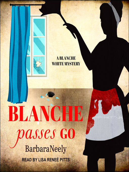 Title details for Blanche Passes Go by Barbara Neely - Available